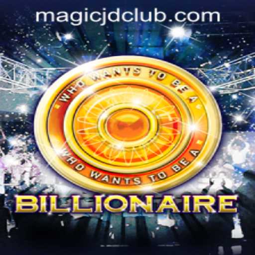 The Magical World of Billionaire: Discover the Excitement of MAGIC JD CASINO