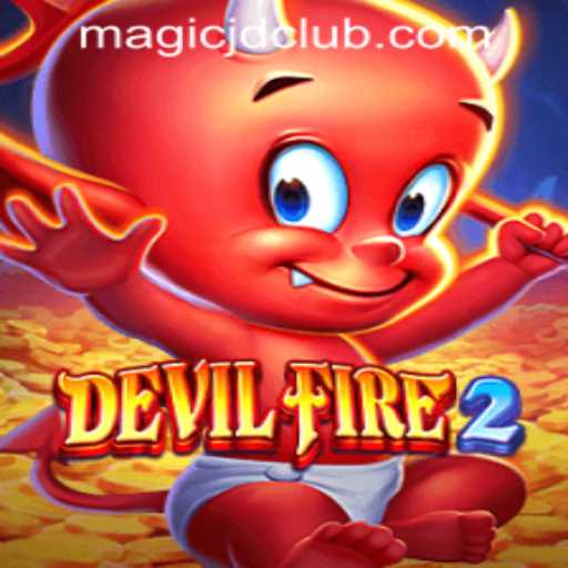 DevilFire2: A Thrilling Adventure Meets the Glitz of MAGIC JD CASINO