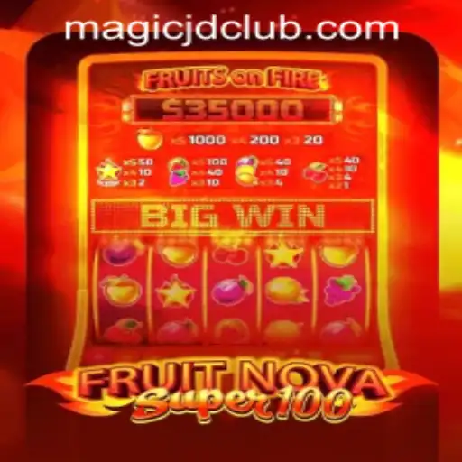 Exploring FruitNovaSuper100 at MAGIC JD CASINO