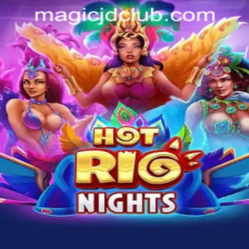 Experience the Thrill of HotRioNights at MAGIC JD CASINO