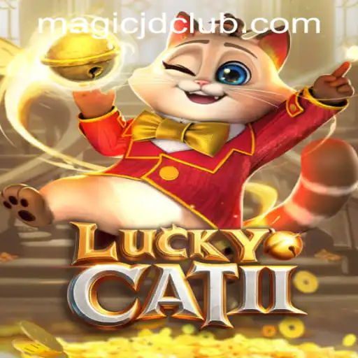 Exploring the Enchantment of LuckyCatII at MAGIC JD CASINO