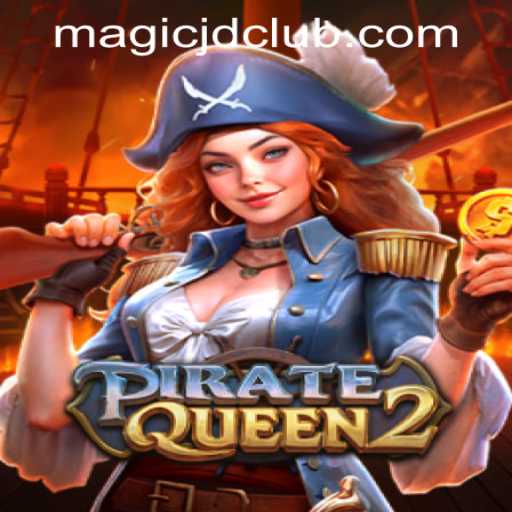 Dive into the Enchanting World of PirateQueen2 at MAGIC JD CASINO