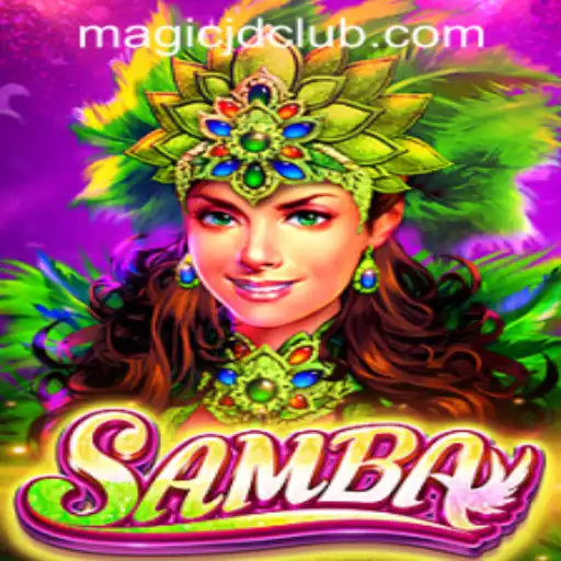 Exploring the Exciting World of Samba at MAGIC JD CASINO