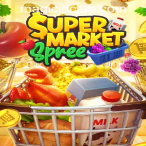 Exploring the World of SupermarketSpree within MAGIC JD CASINO