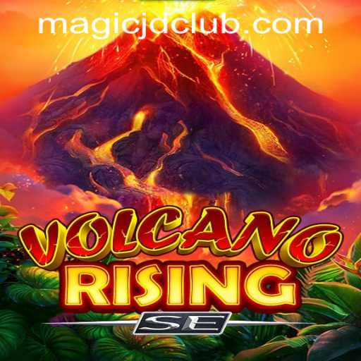 Exploring VolcanoRisingSE: A Magical Journey in MAGIC JD CASINO